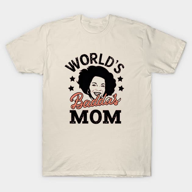 World's Baddas Mom T-Shirt by LENTEE